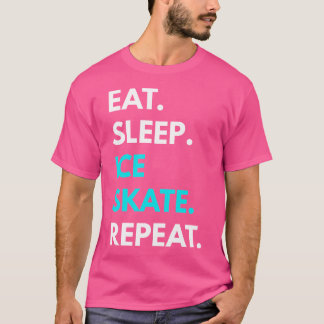 T-shirt Manger Dormir Patiner Répéter Patinage s