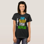 T-shirt Manger Dormir Pêche Répéter (Devant entier)