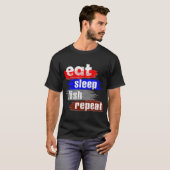 T-shirt Manger Dormir Pêche Répéter (Devant entier)