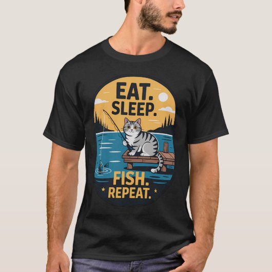 T-shirt Manger. Dormir. Pêcher. Répéter. (Devant)