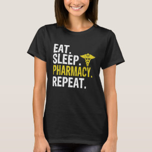 T-shirt Manger Dormir Pharmacie Répéter Cadeau Pharmacien