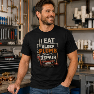T-shirt Manger Dormir Plomberie Essayé de Réparer Drôle Pl