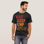 T-shirt Manger Dormir Pomper Répéter Drôle de Force Athlét (Devant entier)