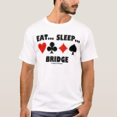 T-shirt Manger... Dormir... Pont (Combinaisons de carte d' (Devant)