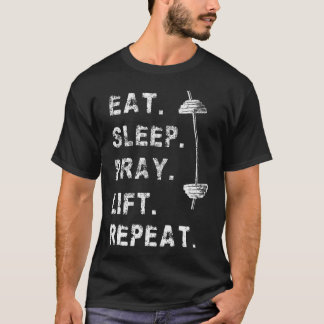 T-shirt Manger Dormir Prier Soulever Répéter Gym Chrétien 