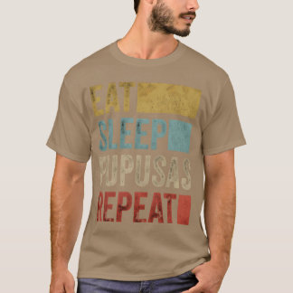 T-shirt Manger Dormir Pupusas El Salvador Nourriture garço