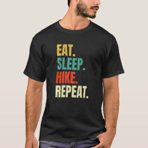 T-shirt Manger Dormir Randonnée Répéter Randonnée Extérieu