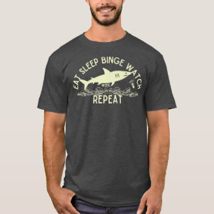T-shirt Manger Dormir Regarder en boucle Shark Répéter Gif