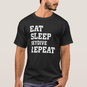 T-shirt Manger Dormir Sauter en parachute Répéter  Sarcast