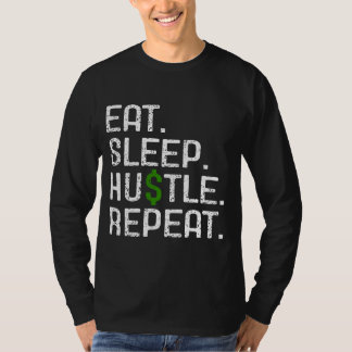 T-shirt Manger Dormir Se démener Répéter