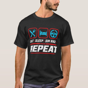 T-shirt Manger dormir sim course répéter pour les fans de