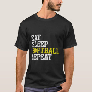 T-shirt Manger Dormir Softball Répéter