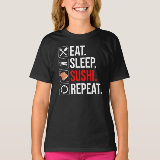 T-shirt Manger. Dormir. Sushi. Répéter (Devant)