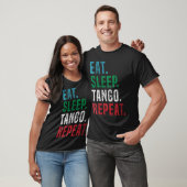 T-shirt Manger Dormir Tango Répéter Pour Tango Argentino (Unisexe)