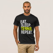 T-shirt manger dormir tennis répéter (Devant entier)