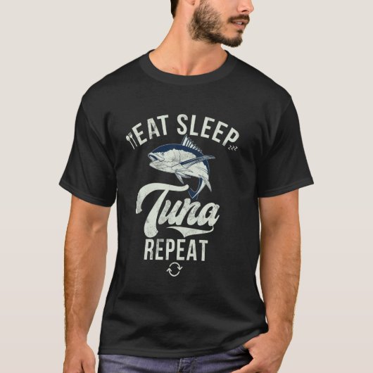 T-shirt Manger Dormir Thon Répéter Pêche au thon (Devant)