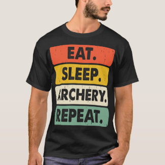 T-shirt Manger Dormir Tir à l'Arc Répéter – Amateur de Tir
