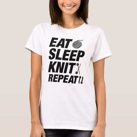T-shirt Manger Dormir Tricoter Répéter (Devant)