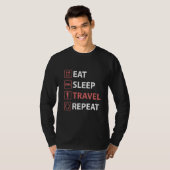 T-shirt Manger Dormir Voyager Répéter (Devant entier)