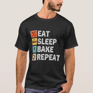 T-shirt Manger Gâteau de sommeil Répéter boulangerie Vinta