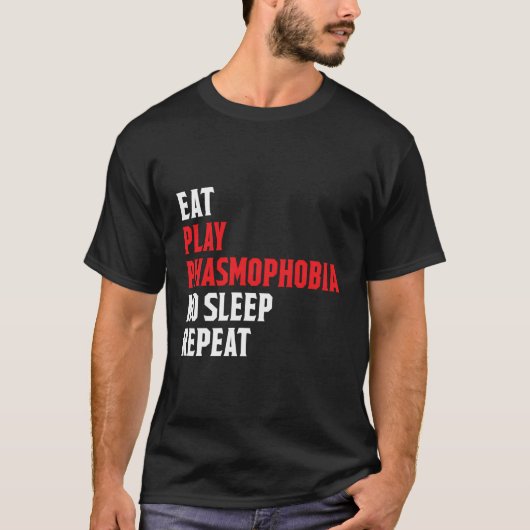 T-shirt Manger Jouer Phasmophobia Répéter Drôle Streamer d (Devant)