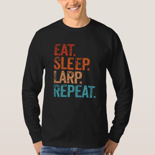 T-shirt Manger Larpe de sommeil Répéter Larping Drôle Vint (Devant)
