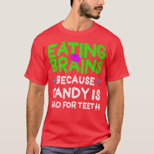 T-shirt Manger Le Cerveau, Le Bonbon Est Mauvais Pour Les