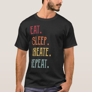 T-shirt Manger le sommeil Créer une répétition
