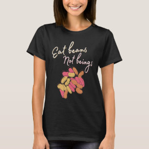 T-shirt Manger les haricots, pas les êtres Éthique Pour le