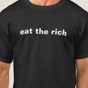 T-shirt Manger les riches Minimaliste Satire politique en