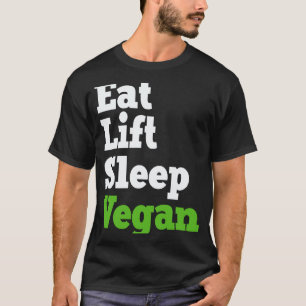 T-shirt Manger Lever Dormir Végétalien Végétalisme Plante
