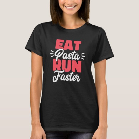 T-shirt Manger Pâtes Exécuter Plus Rapide Spaghetti Plaisa (Devant)