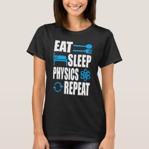 T-shirt Manger physique du sommeil Répéter la physique