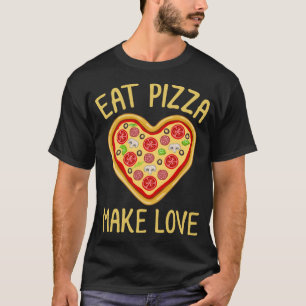 T-shirt Manger Pizza Faire l'amour drôle Rétro Chemise de