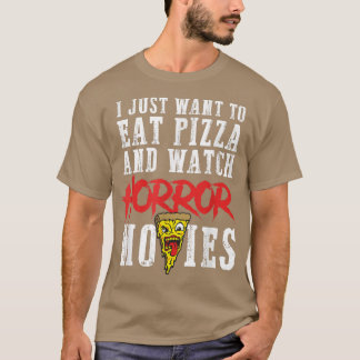 T-shirt Manger pizza regarder horreur films horreur ventil