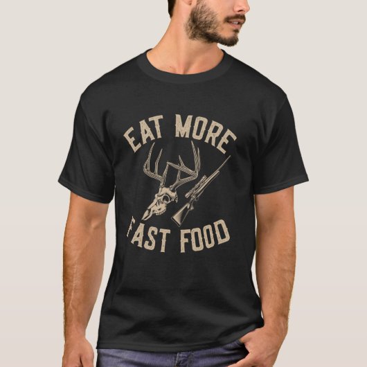T-shirt Manger Plus De Chasse De Nourriture Rapide (Devant)