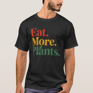 T-shirt Manger Plus De Plantes Végétalien Végétarien Crois