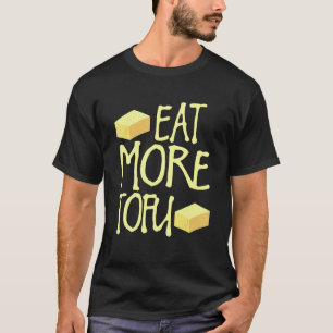 T-shirt Manger Plus De Tofu Drôle Végétalien Végétalien