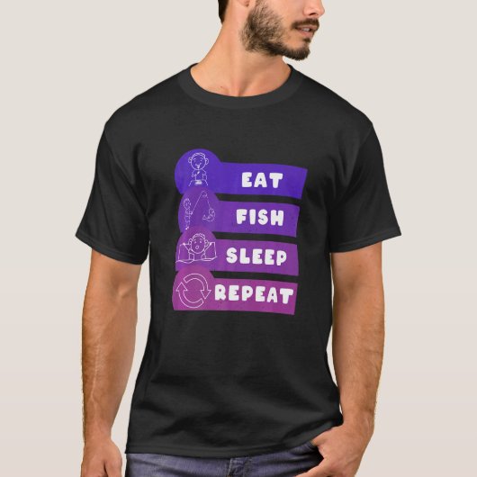T-shirt Manger Poisson Dormir Répéter (Devant)