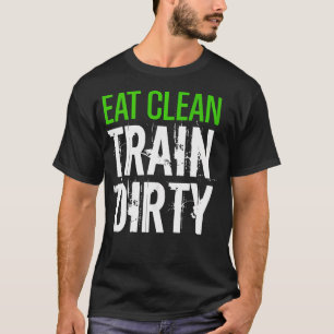 T-shirt Manger Propre Train Sale Sport Salle De Sport Junk