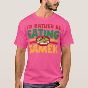 T-shirt Manger Ramen Noodles Nourriture Japonaise Culture 