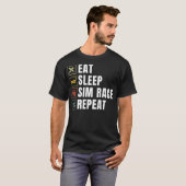 T-shirt Manger Sim Race Sim Répéter Sim Racer (Devant entier)