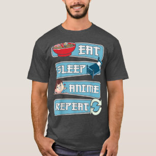 T-shirt Manger Sleep Anime Répéter Anime Manga Kawaii Japo