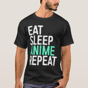 T-shirt Manger Sleep Anime Répéter Japonais Animation Love