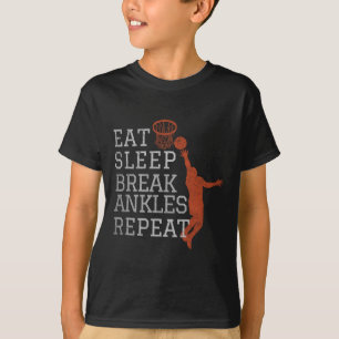 T-shirt Manger Sleep Break Ankles Répéter Basketball Fun