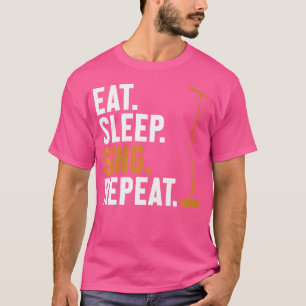T-shirt Manger Sleep Chanter Répéter Opéra Maison Tenor Ch