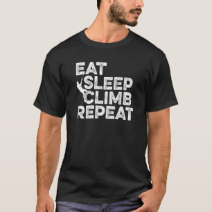 T-shirt Manger Sleep Climb Répéter Escalade Bouldering Roc