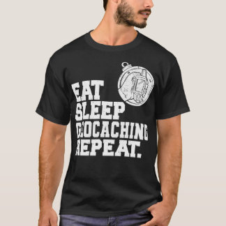 T-shirt Manger Sleep Geocaching Répéter Geocacher