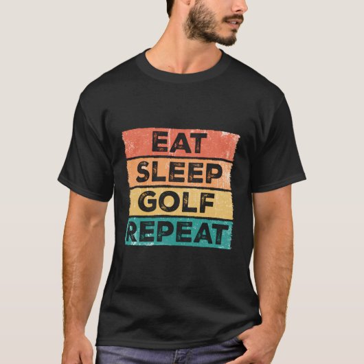 T-shirt Manger Sleep Golf Répéter Funny Golfing Golfing Go (Devant)
