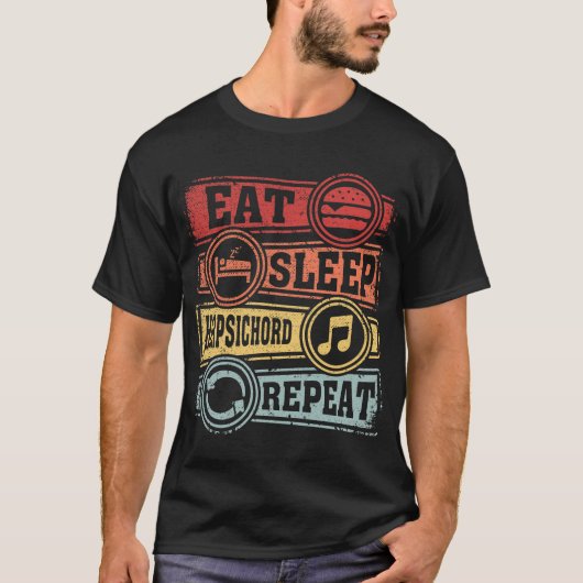 T-shirt Manger Sleep Harpsichord Répéter (Devant)